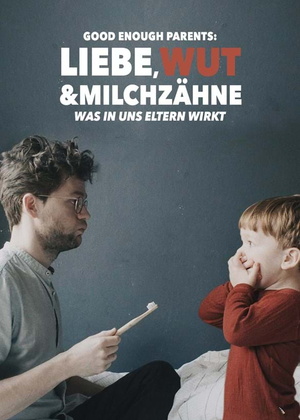 „Liebe, Wut und Milchzähne“ Plakat